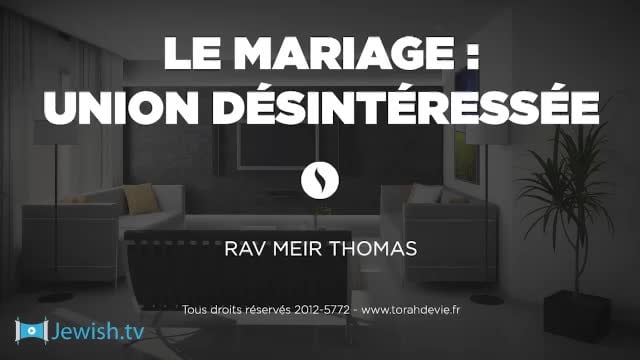 Aperçu : Le mariage : une union désintéressée